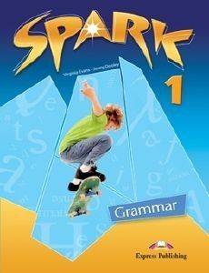 SPARK 1 GRAMMAR (GREEK EDITION) SPARK 1 GRAMMAR (GREEK EDITION)