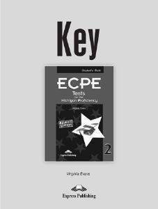KEY ECPE TESTS FOR THE MICHIGAN PROFICIENCY 2 REVISED EDITION STUDENTS BOOK KEY ECPE TESTS FOR THE MICHIGAN PROFICIENCY 2 REVISED EDITION STUDENTS BOOK
