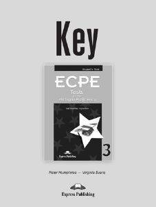 KEY ECPE TESTS FOR THE MICHIGAN PROFICIENCY 3 REVISED EDITION STUDENTS BOOK KEY ECPE TESTS FOR THE MICHIGAN PROFICIENCY 3 REVISED EDITION STUDENTS BOOK