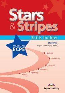 STARS AND STRIPES MICHIGAN ECPE SKILLS BUILDER STUDENTS BOOK STARS AND STRIPES MICHIGAN ECPE SKILLS BUILDER STUDENTS BOOK