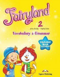 FAIRYLAND 2 VOCABULARY AND GRAMMAR FAIRYLAND 2 VOCABULARY AND GRAMMAR