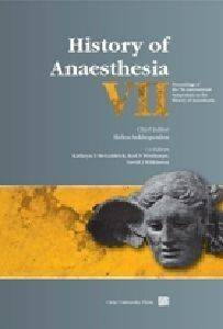 HISTORY OF ANAESTHESIA VII