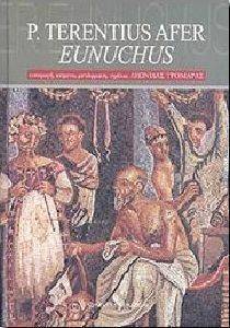 P.TERENTIUS AFER EUNUCHUS P.TERENTIUS AFER EUNUCHUS