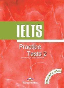 IELTS PRACTICE TESTS 2 IELTS PRACTICE TESTS 2