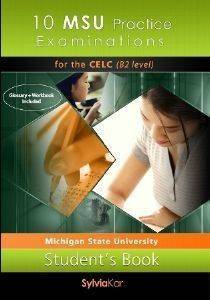 10 MSU PRACTICE EXAMINATIONS FOR THE B2 LEVEL STUDENTS BOOK