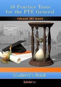 10  PRACTICE TESTS FOR THE PTE GENERAL B2 LEVEL STUDENTS BOOK