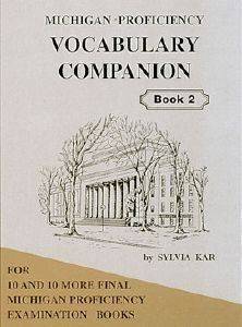 MICHIGAN PROFICIENCY VOCABULARY COMPANION BOOK 2 SYLVIA KAR