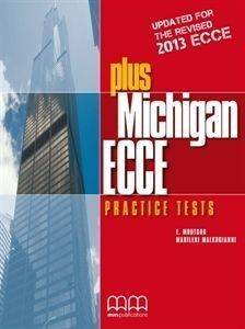 PLUS MICHIGAN ECCE PRACTICE TESTS - STUDENT BOOK PLUS MICHIGAN ECCE PRACTICE TESTS - STUDENT BOOK