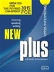 NEW PLUS UPPER-INTERMEDIATE STUDENT BOOK FCE 2015