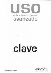 USO AVANZADO ED. 2011 - CLAVE USO AVANZADO ED. 2011 - CLAVE