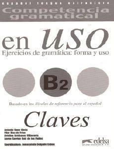 COMPETENCIA GRAMATICAL USO B2 CLAVES