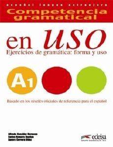 COMPETENCIA GRAMATICAL EN USO A1 COMPETENCIA GRAMATICAL EN USO A1