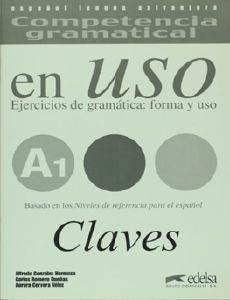 COMPETENCIA GRAMATICAL EN USO A1 CLAVES