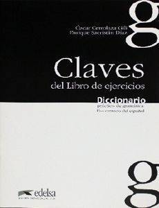 DICCIONARIO PRACTICO DE GRAMATICA CLAVES DE LIBRO DE EJERCICIOS DICCIONARIO PRACTICO DE GRAMATICA CLAVES DE LIBRO DE EJERCICIOS