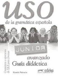 USO JUNIOR AVANZADO - GUIA DIDACTICA