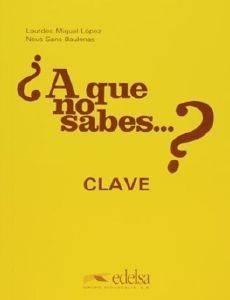 A QUE NO SABES CLAVE A QUE NO SABES CLAVE