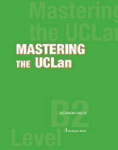MASTERING THE UCLAN B2 LEVEL MASTERING THE UCLAN B2 LEVEL