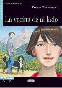 LA VECINA DE AL LADO + CD LA VECINA DE AL LADO + CD