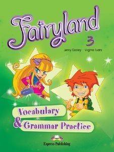 FAIRYLAND 3 VOCABULARY AND GRAMMAR BOOK FAIRYLAND 3 VOCABULARY AND GRAMMAR BOOK