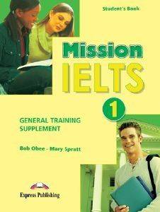 MISSION IELTS 1 GENERAL TRAINING SUPPLEMENT STUDENTS BOOK 108102631