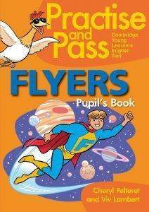 PRACTICE AND PASS FLYERS STUDENTS BOOK