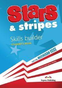 STARS AND STRIPES FOR THE MICHIGAN ECCE SKILLS BUILDER STUDENTS BOOK (2013)