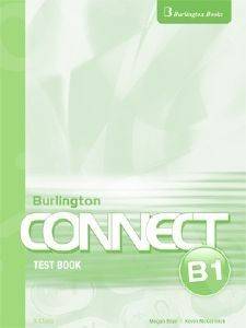 BURLINGTON CONNECT B1 TEST BOOK BURLINGTON CONNECT B1 TEST BOOK