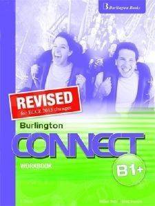 REVISED BURLINGTON CONNECT B1+ WORKBOOK REVISED BURLINGTON CONNECT B1+ WORKBOOK