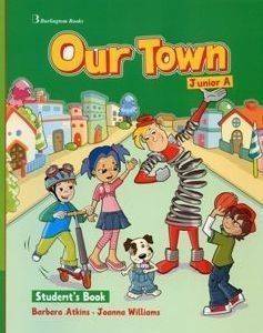 OUR TOWN JUNIOR A STUDENTS BOOK WITH STARTER BOOKLET AND PICTURE DICTIONARY