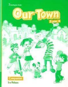 OUR TOWN JUNIOR A COMPANION OUR TOWN JUNIOR A COMPANION