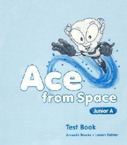 ACE FROM SPACE JUNIOR A TEST BOOK