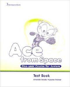 ACE FROM SPACE ONE YEAR COURSE FOR JUNIORS TEST BOOK 108103976