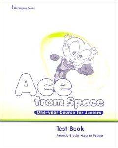 ΣΥΛΛΟΓΙΚΟ ΕΡΓΟ ACE FROM SPACE ONE YEAR COURSE FOR JUNIORS TEST BOOK