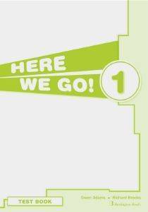 HERE WE GO 1 TEST BOOK HERE WE GO 1 TEST BOOK