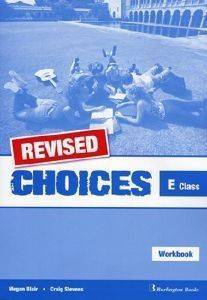 REVISED CHOICES FOR E CLASS WORKBOOK