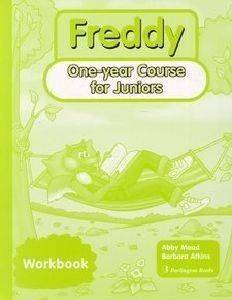 FREDDY ONE YEAR COURSE WORKBOOK FREDDY ONE YEAR COURSE WORKBOOK