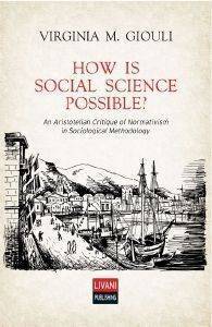 HOW IS SOCIAL SCIENCE POSSIBLE? HOW IS SOCIAL SCIENCE POSSIBLE?