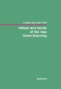 ΚΥΡΙΤΣΗΣ ΚΩΝΣΤΑΝΤΙΝΟΣ VALUES AND TRENDS OF THE NEW GREEN ECONOMY