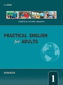 PRACTICAL ENGLISH FOR ADULTS 1 WORKBOOK PRACTICAL ENGLISH FOR ADULTS 1 WORKBOOK