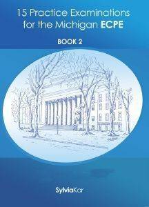 15 PRACTICE EXAMINATIONS FOR THE MICHIGAN ECPE BOOK 2 STUDENTS BOOK