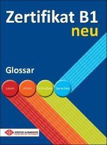 ZERTIFIKAT B1 NEU GLOSSAR (ΓΛΩΣΣΑΡΙΟ) ZERTIFIKAT B1 NEU GLOSSAR (ΓΛΩΣΣΑΡΙΟ)