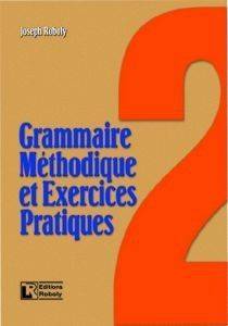 GRAMMAIRE METHODIQUE ET EXERCISES PRATIQUES 2