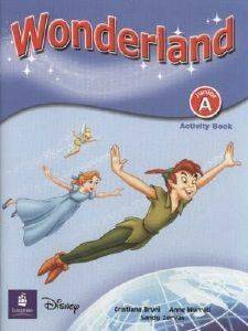 WONDERLAND A JUNIOR ACTIVITY WONDERLAND A JUNIOR ACTIVITY