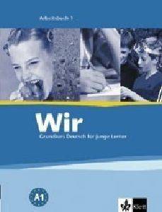 WIR 1 ARBEITSBUCH (ΒΙΒΛΙΟ ΑΣΚΗΣΕΩΝ) WIR 1 ARBEITSBUCH (ΒΙΒΛΙΟ ΑΣΚΗΣΕΩΝ)