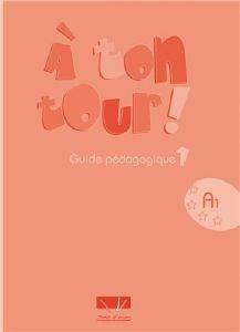 A TON TOUR 1 GUIDE PEDAGOGIQUE A1