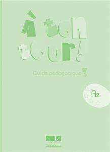 A TON TOUR 3 GUIDE PEDAGOGIQUE A2