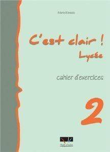 C\'EST CLAIR LYCEE 2 CAHIER D EXERCICES C\'EST CLAIR LYCEE 2 CAHIER D EXERCICES