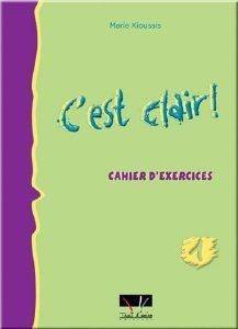 C\'EST CLAIR 1 CAHIER D EXERCICES C\'EST CLAIR 1 CAHIER D EXERCICES