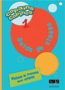 COPAINS COPINES 1 GUIDE DE CLASSE