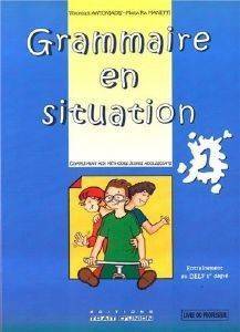 GRAMMAIRE EN SITUATION LIVRE DU PROFESSUER 1